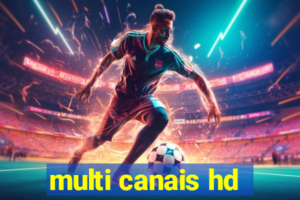 multi canais hd